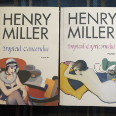 Henry Miller: Tropicul Cancerului + Capricornului, Polirom 2018, noi