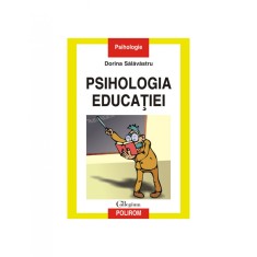 Psihologia Educatiei - Dorina Salavastru