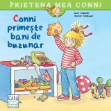 Conni primește bani de buzunar - Paperback brosat - Eva Wenzel-B&uuml;rger, Liane Schneider - Casa