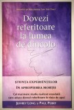 Dovezi referitoare la lumea de dincolo, Paul Perry, Jeffrey Long,Moarte clinica.