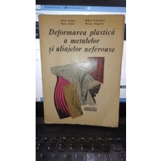 Deformarea plastica a metalelor si aliajelor neferoase - Ioana Groza , Mihai Pridvornic , Petru Sechel , Mircea Dragulin