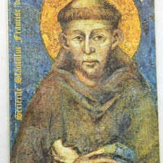 Scrierile Sfantului Francisc de Assisi Ed. ARCA 1994