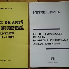 Petre Oprea - Critici de arta in presa bucuresteana a anilor 1931-1937 1938-1944