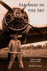 Far Away in the Sky: A Memoir of the Biafran Airlift foto