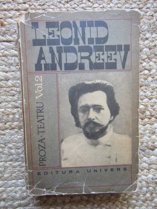 Leonid Andreev - Proza, teatru (volumul 4)