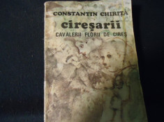CIRESARII-CONSTANTIN CHIRITA-VOL1- CAVALERII FLORII DE CIRES-341 PG- foto