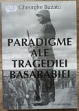 Paradigme ale tragediei basarabene - Gheorghe Buzatu