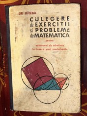 Grigore Gheba - Culegere de exercitii si probleme de matematica pentru exemenul de admitere in licee si scoli profesionale 1967