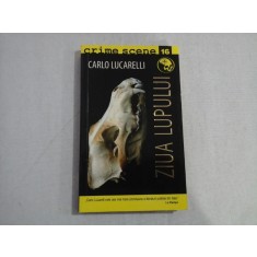 ZIUA LUPULUI (roman) - Carlo LUCARELLI