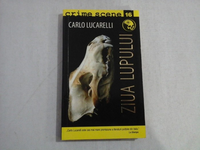 ZIUA LUPULUI (roman) - Carlo LUCARELLI