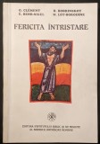 ✝ FERICITA INTRISTARE &ndash; O Clement, B Bobrinskoy E Behr-Sigel M Lot Borodine 200 pag 1997 Edit IBM BOR Religie Teologie Stare utilizata / sublinieri