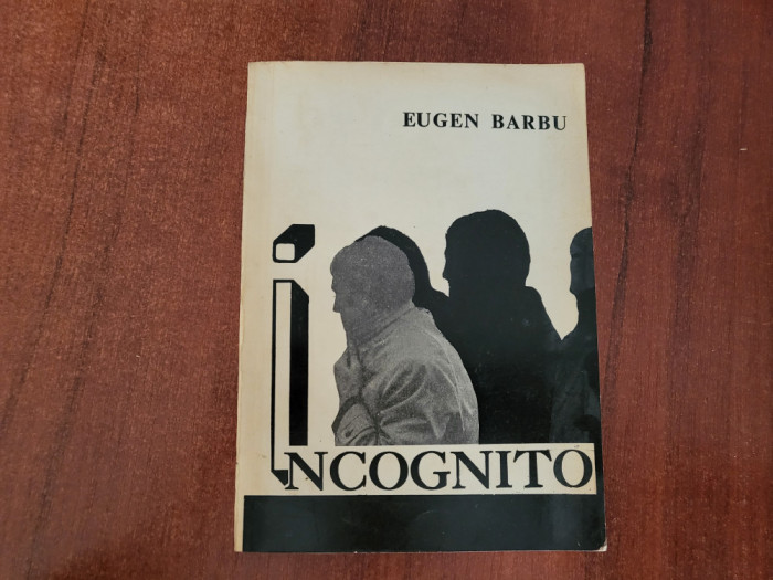 Incognito vol.1 de Eugen Barbu