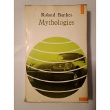 Roland Barthes - Mythologies (1970) (Mitologii, lb. franceză) (puțin uzată, vezi descriere)