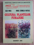 Cultura plantelor furajere - Iuliu Moga, Mihail Corneliu Mateiaș