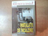 INSTALATII DE INCALZIRE SI PREPARARE DE APA CALDA MENAJERA de G. DUMITRESCU , CORNEL COSTACHE , ION CROSMAN , MIHAI FLORESCU , 2006