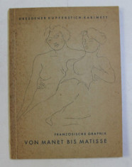 FRANZOSISCHE GRAPHIK VON MANET BIS MATISSE , 1960 foto