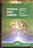 TERAPIA PRIN LUMINA(FUNDAMENTELE BIOFOTONICE ALE MEDICINEI COMPLEMENTARE)/ IASI,2003/CA SI NOUA ,302 pagini