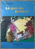 Le pot de bronze - Ri Weun Ou// ilustratii Tchoe Kyeung Sou