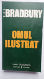 Omul ilustrat, de Ray Bradbury, colectiile Cotidianul 2006, 160 pagini, Univers