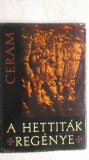C. W. Ceram - A hettitak regenye (carte in lb. maghiara), 1964