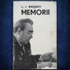 Memorii L.I. Brejnev - Biografii si Jurnale | Carte diem