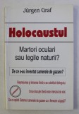 HOLOCAUSTUL . MARTORI OCULARI SAU LEGILE NATURII ? de JURGEN GRAF