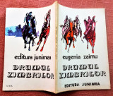 Drumul zimbrilor. Editura Junimea, 1981 - Eugenia Zaimu