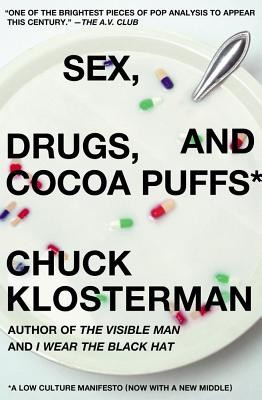 Sex, Drugs, and Cocoa Puffs: A Low Culture Manifesto foto