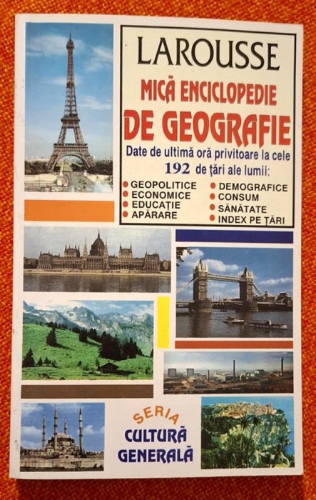 Mica enciclopedie de geografie Larousse, Editura Lider, 1997