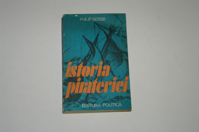 Istoria pirateriei - Philip Gosse