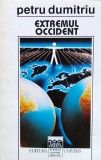 Extremul Occident - Petru Dumitriu ,559991, Univers