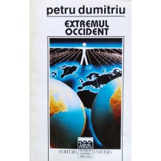 Extremul Occident - Petru Dumitriu , A993