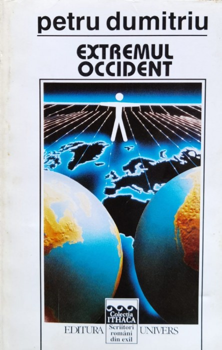Extremul Occident - Petru Dumitriu , A993