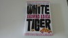 The White tiger - Aravind Adiga