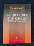 Institutia hotarniciei in Tara Romaneasca, sec. XVI-XVIII &ndash; Florenta Ivaniuc