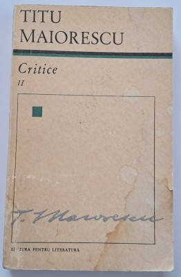 Titu Maiorescu - Critice (volumul 2), 1967 foto