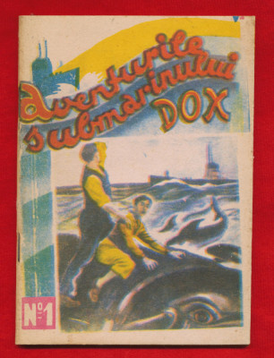 Brosura &amp;quot;Aventurile submarinului DOX&amp;quot; Nr. 1 - Reeditare, 1991 foto