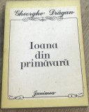 LITR14 0442 Literatura - Gheorghe Dragan - Ioana din primavara