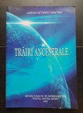 Trăiri ancestrale - Lavinia Huțișoru Dumitriu