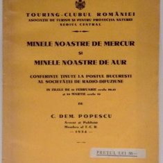 MINELE NOASTRE DE MERCUR SI MINELE NOASTRE DE AUR de C. DEM. POPESCU , 1934