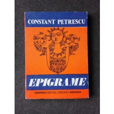 EPIGRAME - CONSTANT PETRESCU (CU DEDICATIA AUTORULUI PENTRU POETUL VASILE ZAMFIR)