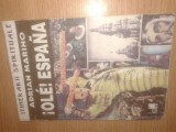 Cumpara ieftin Adrian Marino - Ole! Espana - Jurnal spaniol (Editura Aius, 1995; editia a II-a)