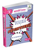 Cumpara ieftin Dislexia E Superputerea Mea, Margaret Rooke - Editura Gama