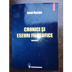Cronici si eseuri folosofice vol 4- Ionel Necula