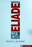Mircea Eliade - Sacrul si profanul