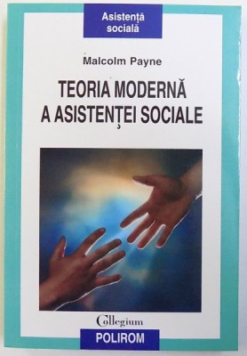 TEORIA MODERNA A ASISTENTEI SOCIALE de MALCOM PAYNE , 2011 foto
