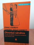 Craig Everett/Sandra Volgy Everett, Divorțul sănătos