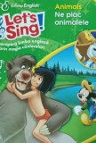 LET S SING ! NE PLAC ANIMALELE