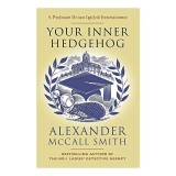 Cumpara ieftin Your Inner Hedgehog, Alexander McCall Smith