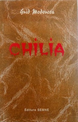 CHILIA de GRID MODORCEA , 1999 , DEDICATIE* foto